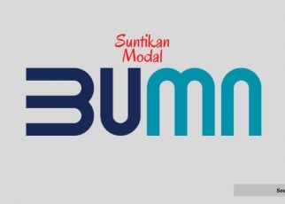 Ini Dia BUMN Yang Masih Dapat Penyertaan Modal Negara!