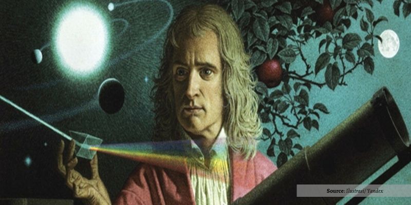 Ilmuwan Hari Ini: Isaac Newton Sebagai Bapak Fisika